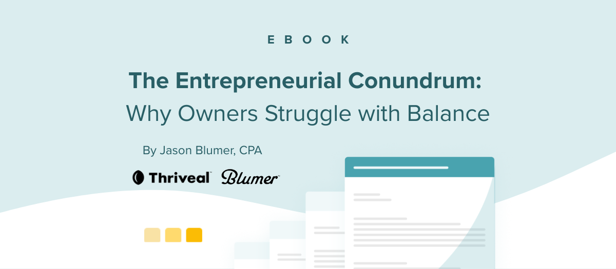 The Entrepreneurial Conundrum: Why Owners Struggle with Balance